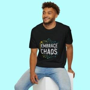 Embrace Chaos Coding T-Shirt